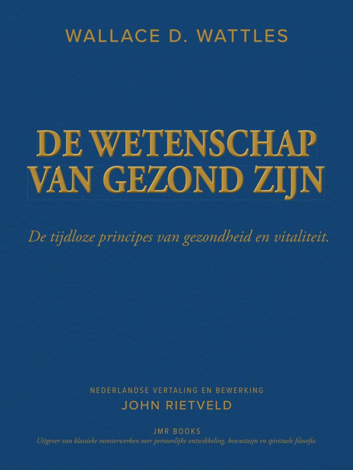 DE WETENSCHAP VAN GEZOND ZIJN