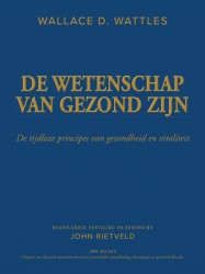 DE WETENSCHAP VAN GEZOND ZIJN