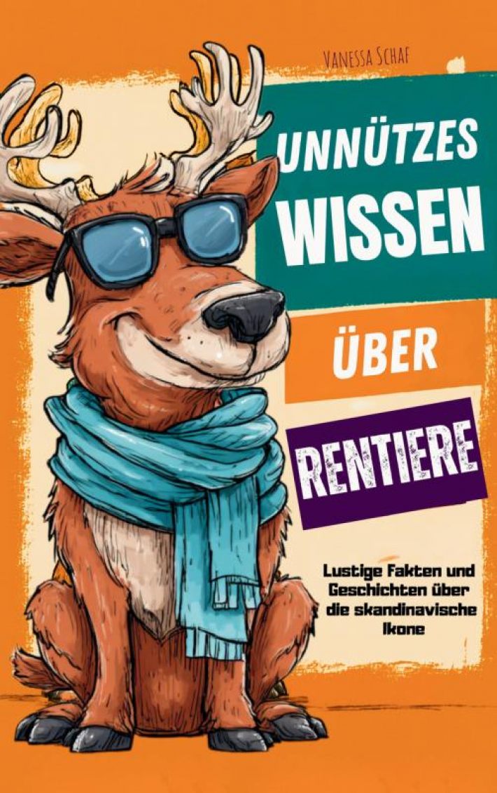 Unnützes Wissen über Rentiere – Lustige Fakten über die skandinavische Ikone