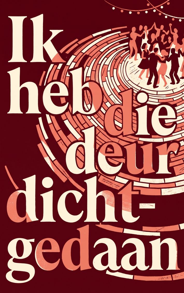 Ik heb die deur dichtgedaan