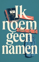 Ik noem geen namen