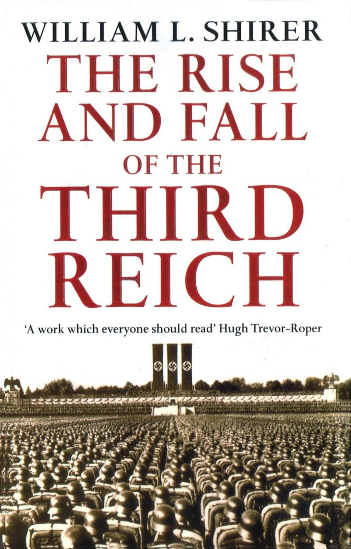 Rise And Fall Of The Third Reich Rise And Fall Of The Third Reich