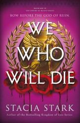 We Who Will Die We Who Will Die