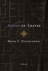 House of Leaves. The Remastered, Full-Color Edition House of Leaves. The Remastered, Full-Color Edition