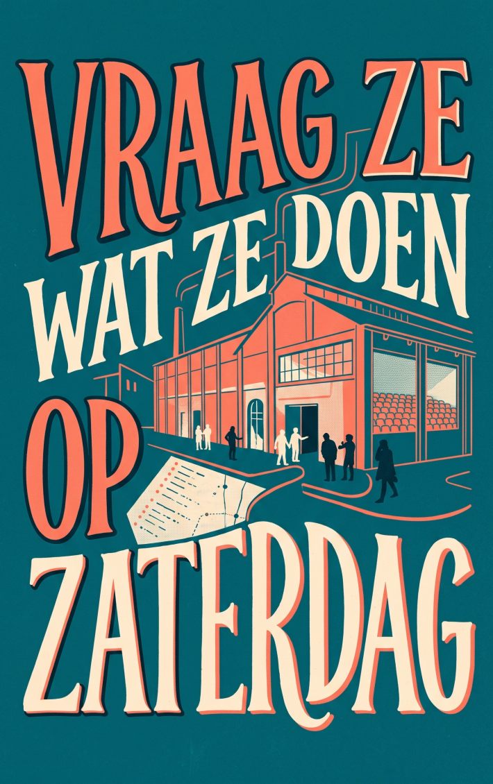 Vraag ze wat ze doen op zaterdag