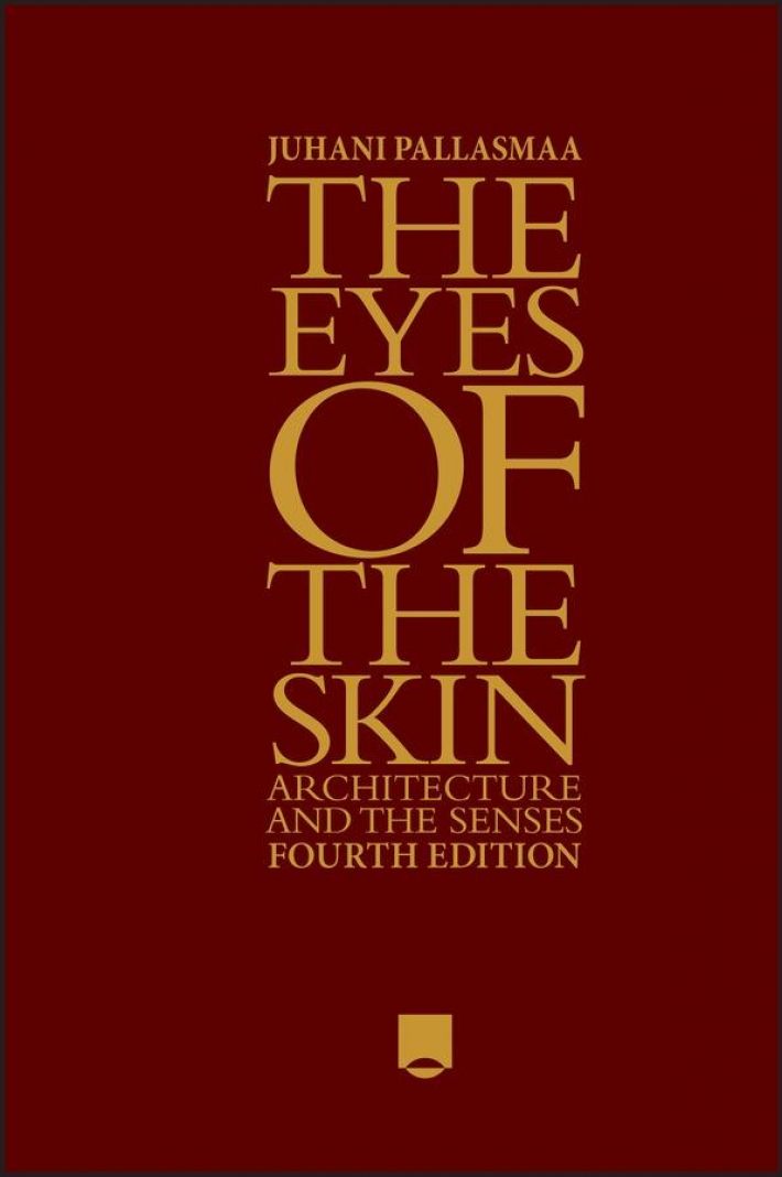 The Eyes of the Skin The Eyes of the Skin
