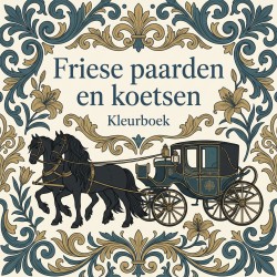 Friese paarden en koetsen