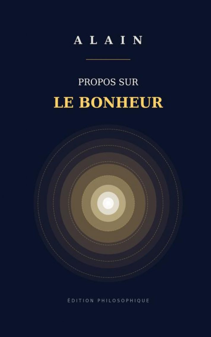 Propos sur le bonheur Propos sur le bonheur