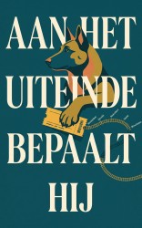 Aan het uiteinde bepaalt hij