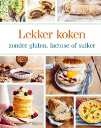 Lekker koken zonder gluten, lactose of suiker