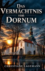 Das Vermächtnis von Dornum