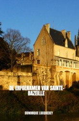 De erfgenamen van Sainte-Bazeille De erfgenamen van Sainte-Bazeille