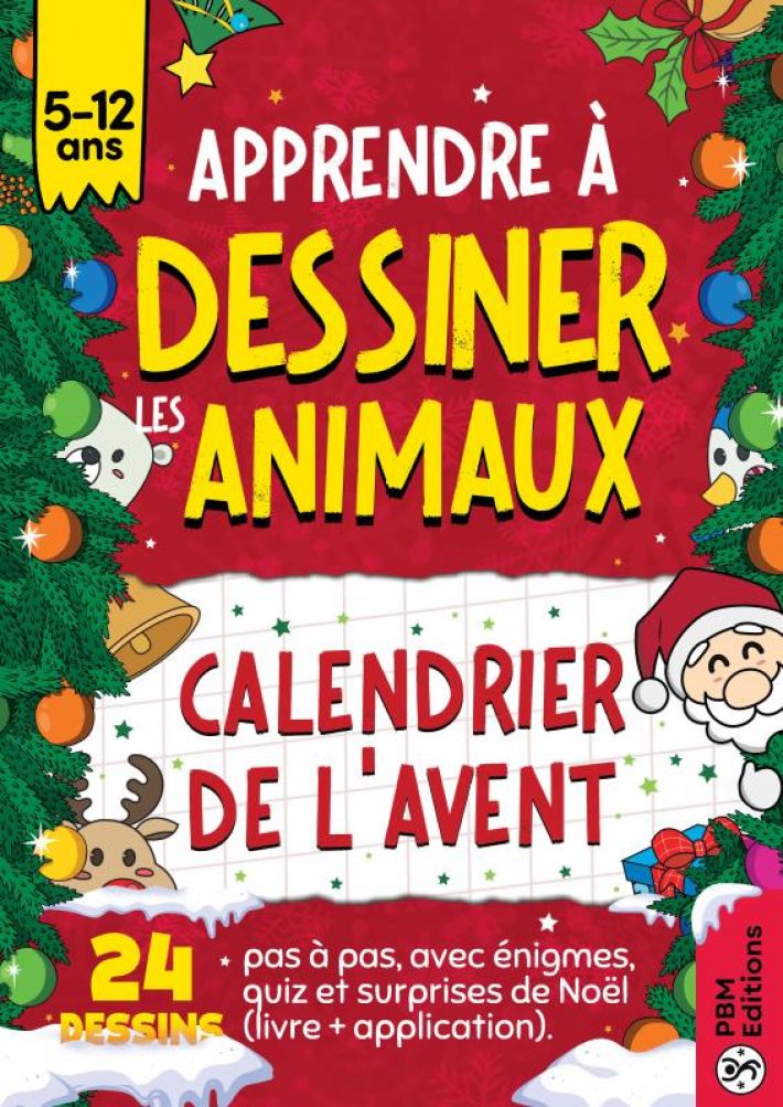 Apprendre à Dessiner les Animaux : Calendrier de l’Avent Apprendre à Dessiner les Animaux : Calendrier de l’Avent