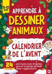 Apprendre à Dessiner les Animaux : Calendrier de l’Avent Apprendre à Dessiner les Animaux : Calendrier de l’Avent
