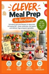 CLEVER Meal Prep für Berufstätige