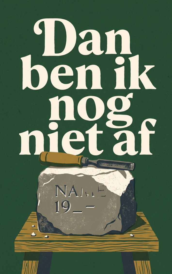 Dan ben ik nog niet af