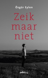 Zeik maar niet Zeik maar niet