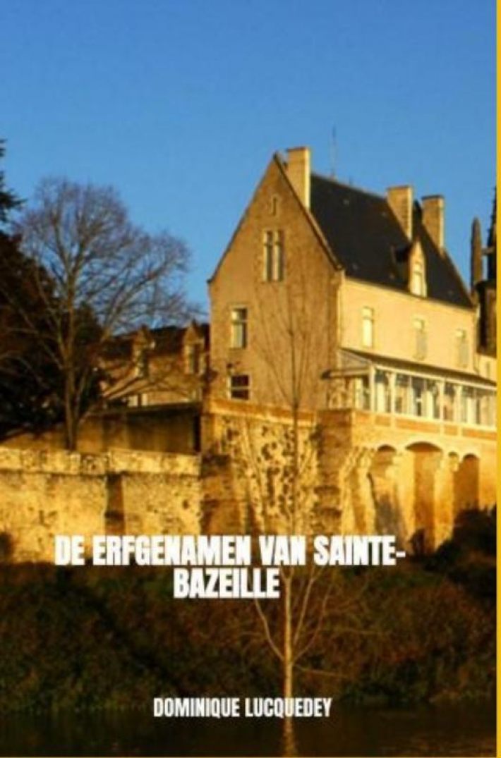 De erfgenamen van Sainte-Bazeille