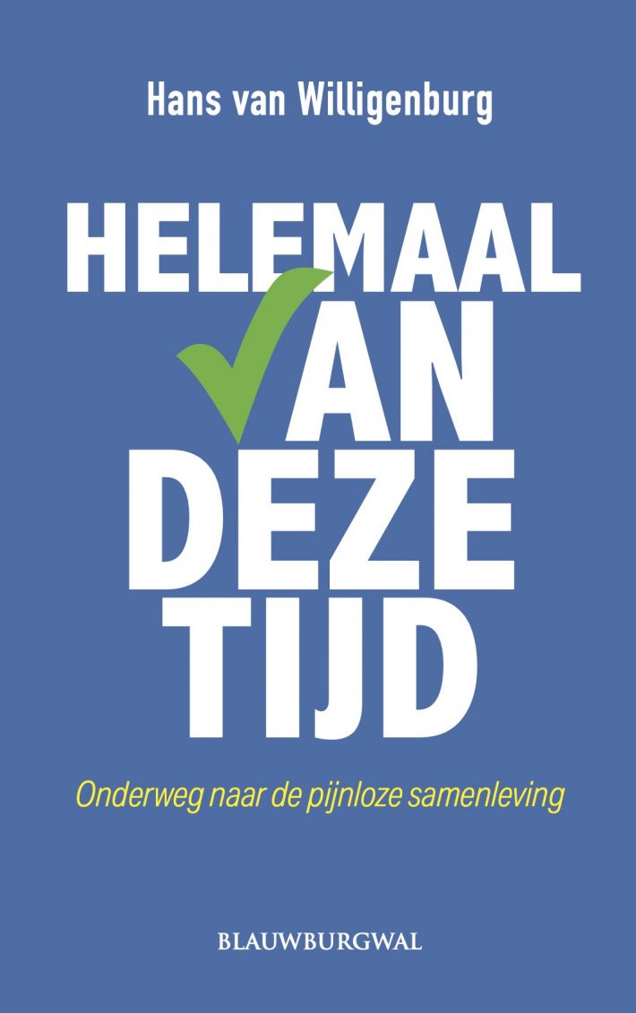Helemaal van deze tijd Helemaal van deze tijd