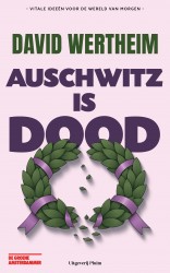 Auschwitz is dood &bullet; Auschwitz is dood