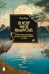 De roep van de kraanvogel &bullet; De roep van de kraanvogel