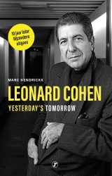 Leonard Cohen, yesterday’s tomorrow