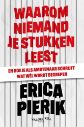 Waarom niemand je stukken leest