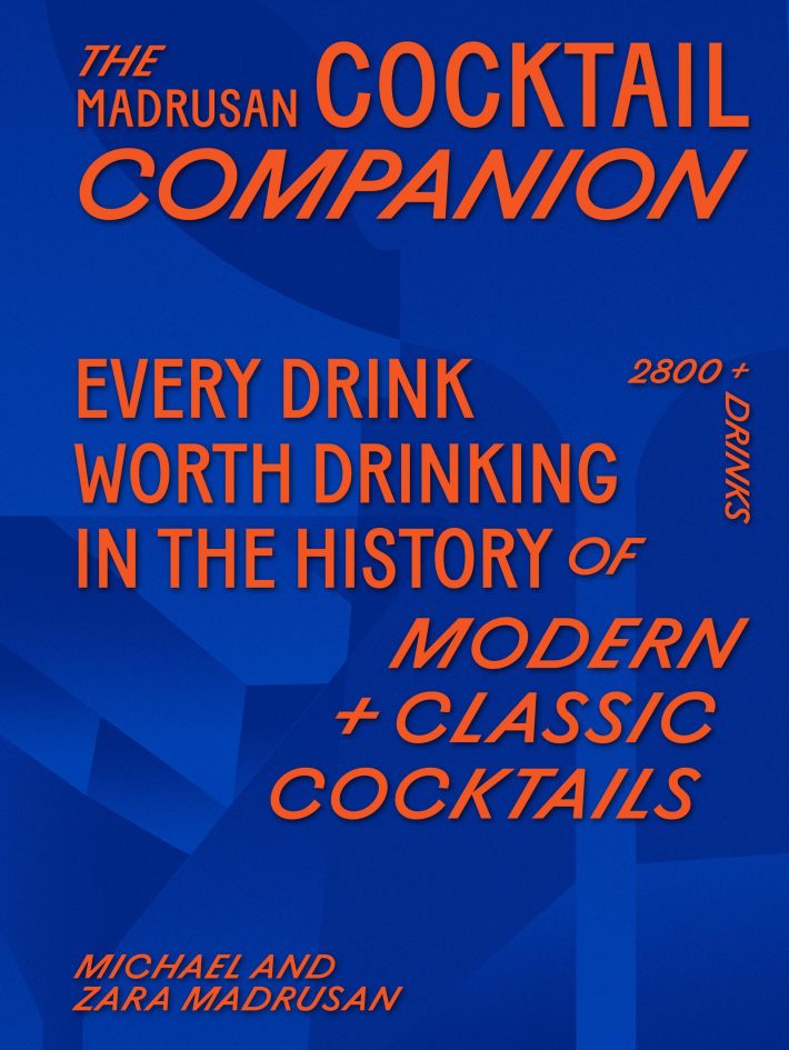 The Madrusan Cocktail Companion The Madrusan Cocktail Companion