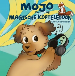 Mojo en de Magische Koptelefoon Mojo en de Magische Koptelefoon