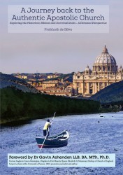 A Journey back to the Authentic Apostolic Church