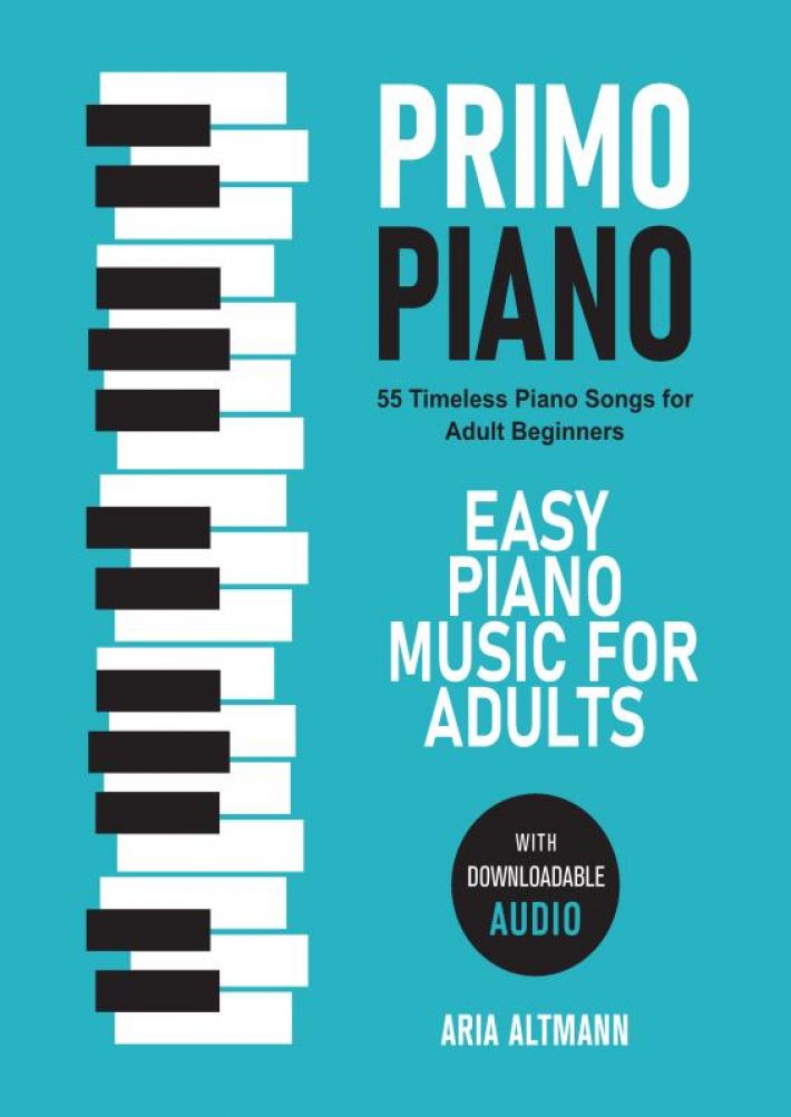 Primo Piano. Easy Piano Music for Adults Primo Piano. Easy Piano Music for Adults