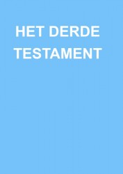 HET DERDE TESTAMENT