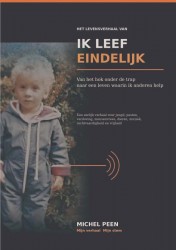 IK LEEF EINDELIJK