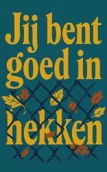 Jij bent goed in hekken