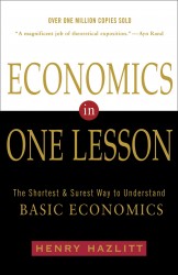 Economics in One Lesson Economics in One Lesson