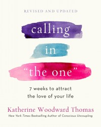 Calling in The One Revised and Updated Calling in The One Revised and Updated