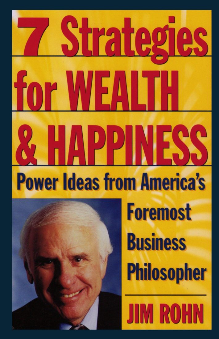 7 Strategies for Wealth & Happiness 7 Strategies for Wealth & Happiness