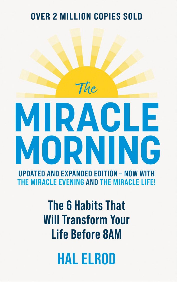 The Miracle Morning (Updated and Expanded Edition) The Miracle Morning (Updated and Expanded Edition)