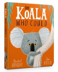 The Koala Who Could Board Book The Koala Who Could Board Book