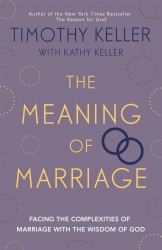 The Meaning of Marriage The Meaning of Marriage