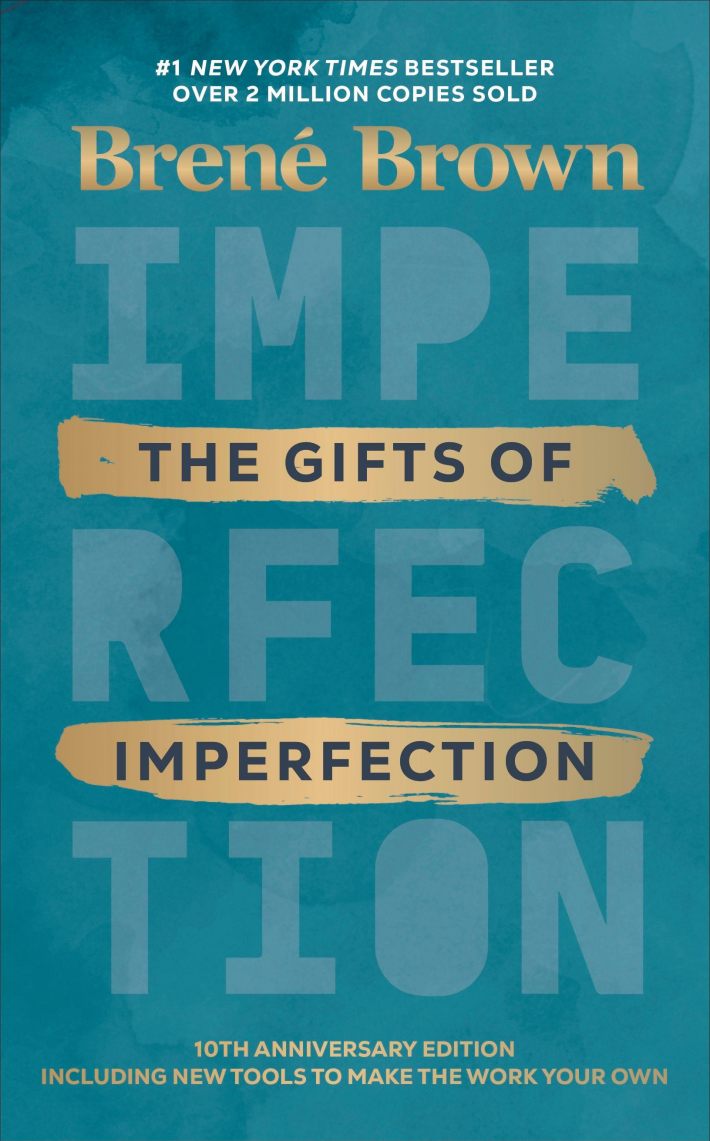The Gifts of Imperfection The Gifts of Imperfection