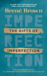 The Gifts of Imperfection The Gifts of Imperfection