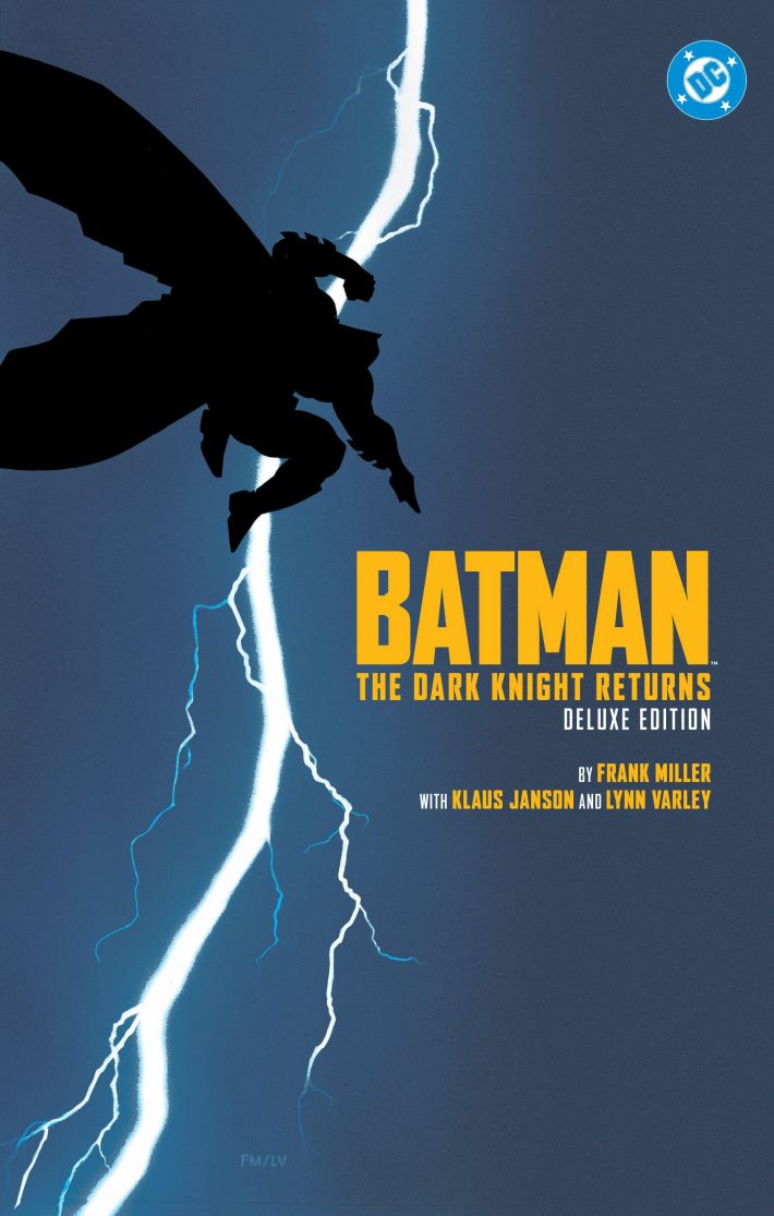 Batman: The Dark Knight Returns Deluxe Edition Batman: The Dark Knight Returns Deluxe Edition