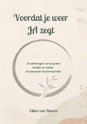 Voordat je weer ja zegt