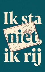 Ik sta niet, ik rij