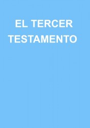 El Tercer Testamento El Tercer Testamento