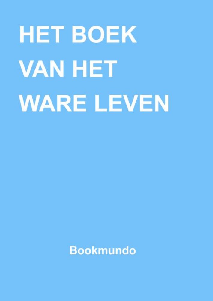 HET BOEK VAN HET WARE LEVEN