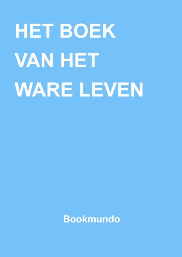 HET BOEK VAN HET WARE LEVEN