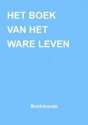 HET BOEK VAN HET WARE LEVEN