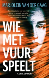 Wie met vuur speelt